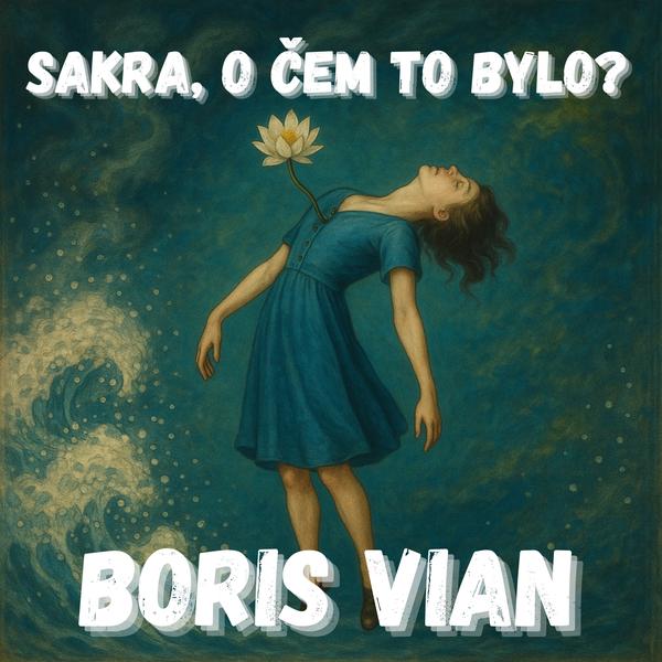 Sakra, o čem to bylo?
